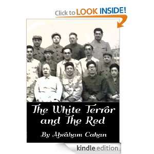 The White Terror and The Red  a novel of revolutionary Russia 