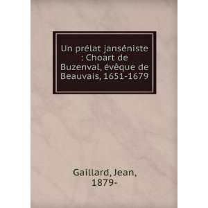   , Ã©vÃªque de Beauvais, 1651 1679 Jean, 1879  Gaillard Books
