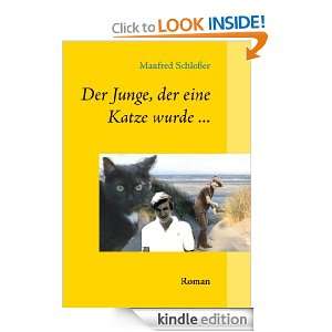 Der Junge, der eine Katze wurde  Roman (German Edition): Manfred 