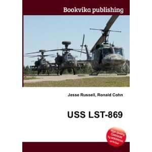 USS LST 869 Ronald Cohn Jesse Russell  Books