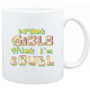  Mug White  Drunk girls think Im cruel  Adjetives 