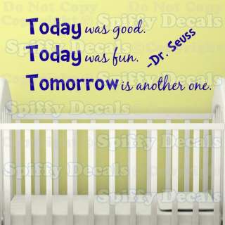 TODAY TOMORROW Dr Seuss Quote Vinyl Wall Decal Child  
