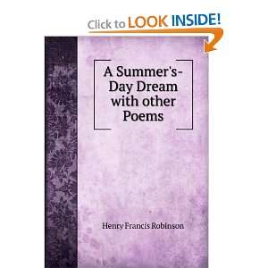   Summers Day Dream with other Poems: Henry Francis Robinson: Books