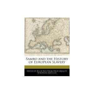   and the History of European Slavery (9781241566814) Billie Rex Books