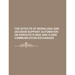  The effects of workload and decision support automation on 