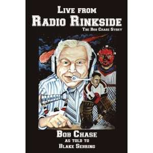   from Radio Rinkside The Bob Chase Story [Paperback] Bob Chase Books