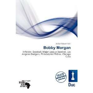  Bobby Morgan (9786136818023): Jordan Naoum: Books