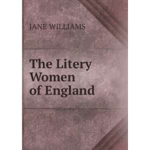  The Litery Women of England. JANE WILLIAMS Books