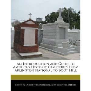   Arlington National to Boot Hill (9781241150495) SB Jeffrey Books