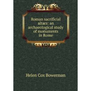   archaeological study of monuments in Rome Helen Cox Bowerman Books