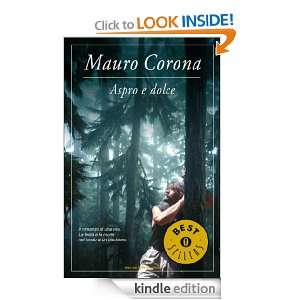 Aspro e dolce (Oscar bestsellers) (Italian Edition) Mauro Corona 