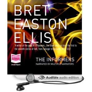    The Informers (Audible Audio Edition) Bret Easton Ellis Books
