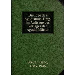   des Verlages der AgudahblÃ¤tter Isaac, 1883 1946 Breuer Books