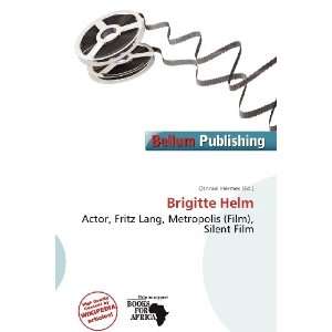  Brigitte Helm (9786138478072) Othniel Hermes Books