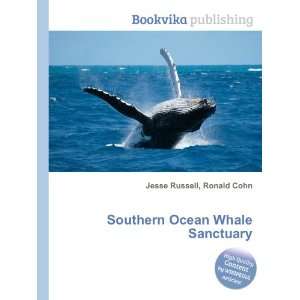  Southern Ocean Whale Sanctuary Ronald Cohn Jesse Russell 
