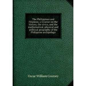   geography of the Philippine archipelago Oscar William Coursey Books