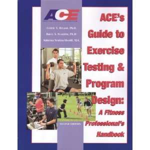  ACE???s Guide to Exercise Testing and Program Design 
