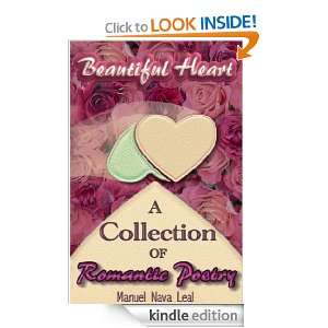 Beautiful Heart; A Collection of Romantic Poetry: Manuel Nava Leal 