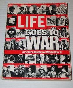 LIFE Goes To War Picture History of World War II c1977  