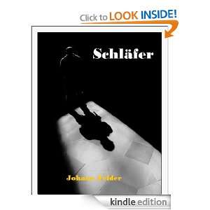 Schläfer (Agent wider Willen) (German Edition): Johann Felder:  