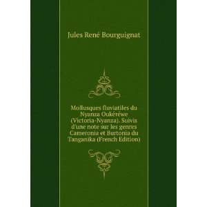   du Tanganika (French Edition) Jules RenÃ© Bourguignat Books