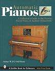 OAutomatic Pianos Pianola, Barrel Piano, Aeolian Orchestrelle 