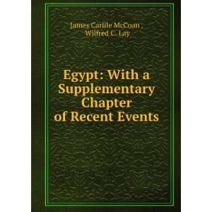   Chapter of Recent Events Wilfred C. Lay James Carlile McCoan  Books