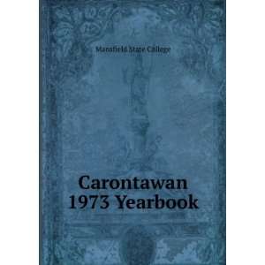  Carontawan 1973 Yearbook Mansfield State College Books
