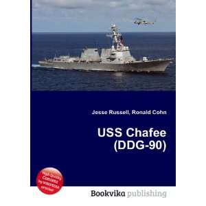  USS Chafee (DDG 90) Ronald Cohn Jesse Russell Books