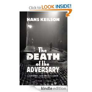 The Death of the Adversary Hans Keilson  Kindle Store