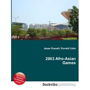  2003 Afro Asian Games: Ronald Cohn Jesse Russell: Books