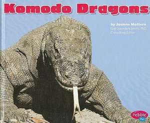   Komodo Dragons by Joanne Mattern, Capstone Press