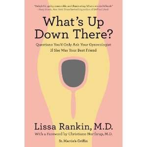   Gynecologist If She Was Your Best Friend [Paperback] Lissa Rankin MD