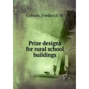  for rural school buildings, Frederick W. Coburn  Books