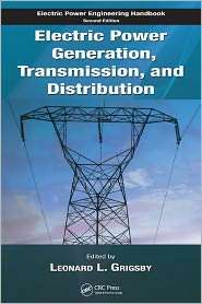 Electric Power Generation, Transmission, and Distribution, (0849392926 