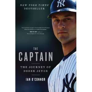   Captain The Journey of Derek Jeter [Paperback] Ian OConnor Books