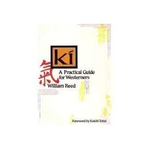  Ki: Practical Guide for Westerners Book by William Reed 