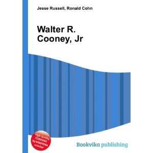  Walter R. Cooney, Jr. Ronald Cohn Jesse Russell Books