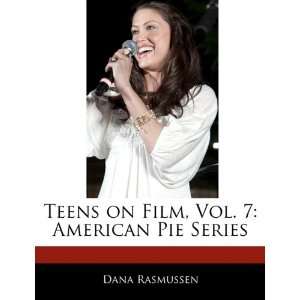  Teens on Film, Vol. 7 American Pie Series (9781170063170 