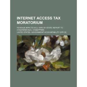  Internet access tax moratorium revenue impacts will vary 