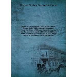 Rules of the Supreme Court of the United States. Rules with reference 