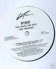 Pink (12 Vinyl) You Make Me Sick (4 Club Remixes)