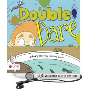   Dare (Audible Audio Edition) Richard Gary, Josh Kilbourne Books