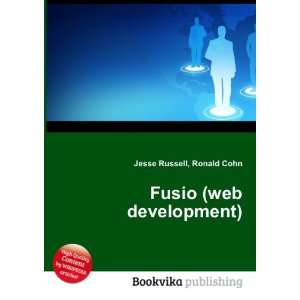 Fusio (web development) Ronald Cohn Jesse Russell  Books