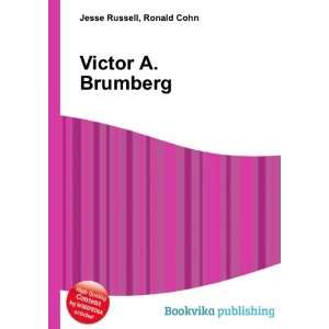  Victor A. Brumberg Ronald Cohn Jesse Russell Books