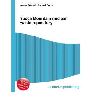  Yucca Mountain nuclear waste repository Ronald Cohn Jesse 