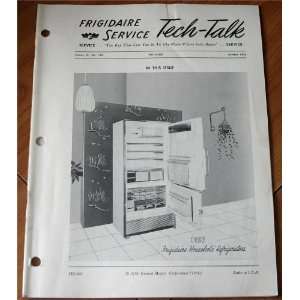 Frigidaire 1957 Household Refrigerators (Frigidaire Service Tech Talk 