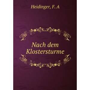 Nach dem Klostersturme: F. A Heidinger: Books