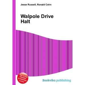 Walpole Drive Halt Ronald Cohn Jesse Russell  Books
