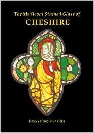 The Medieval Stained Glass of Cheshire, (0197264697), Penny Hebgin 